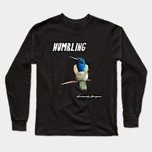 Humbling... Long Sleeve T-Shirt